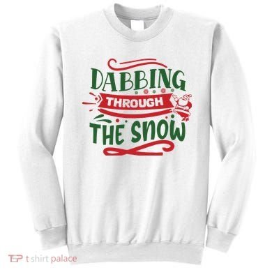 Dabbing Through The Snow Santa Claus Sweatshirt