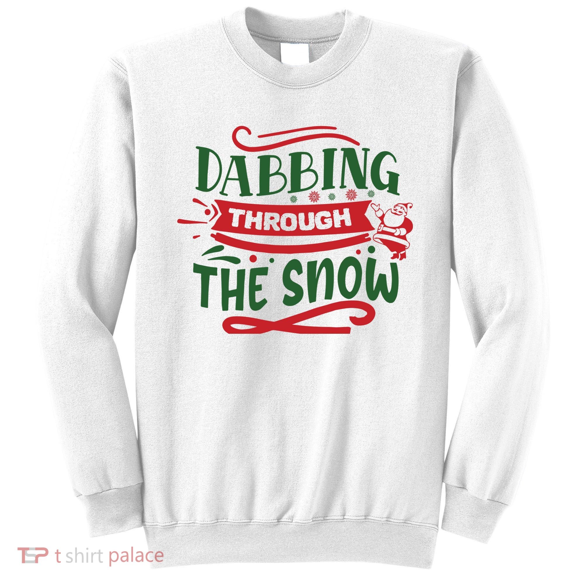 Dabbing Through The Snow Santa Claus Sweatshirt