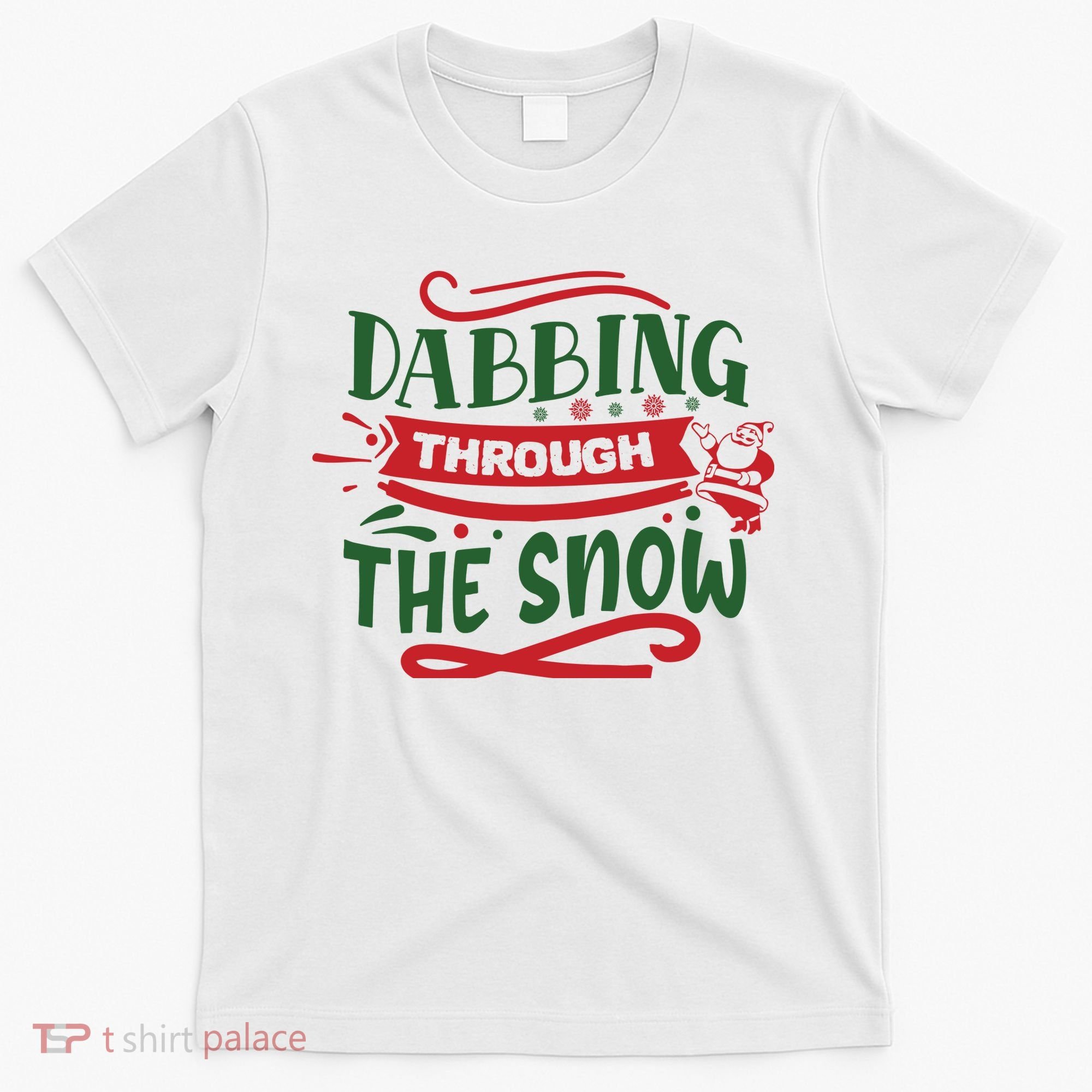 Dabbing Through The Snow Santa Claus T-Shirt