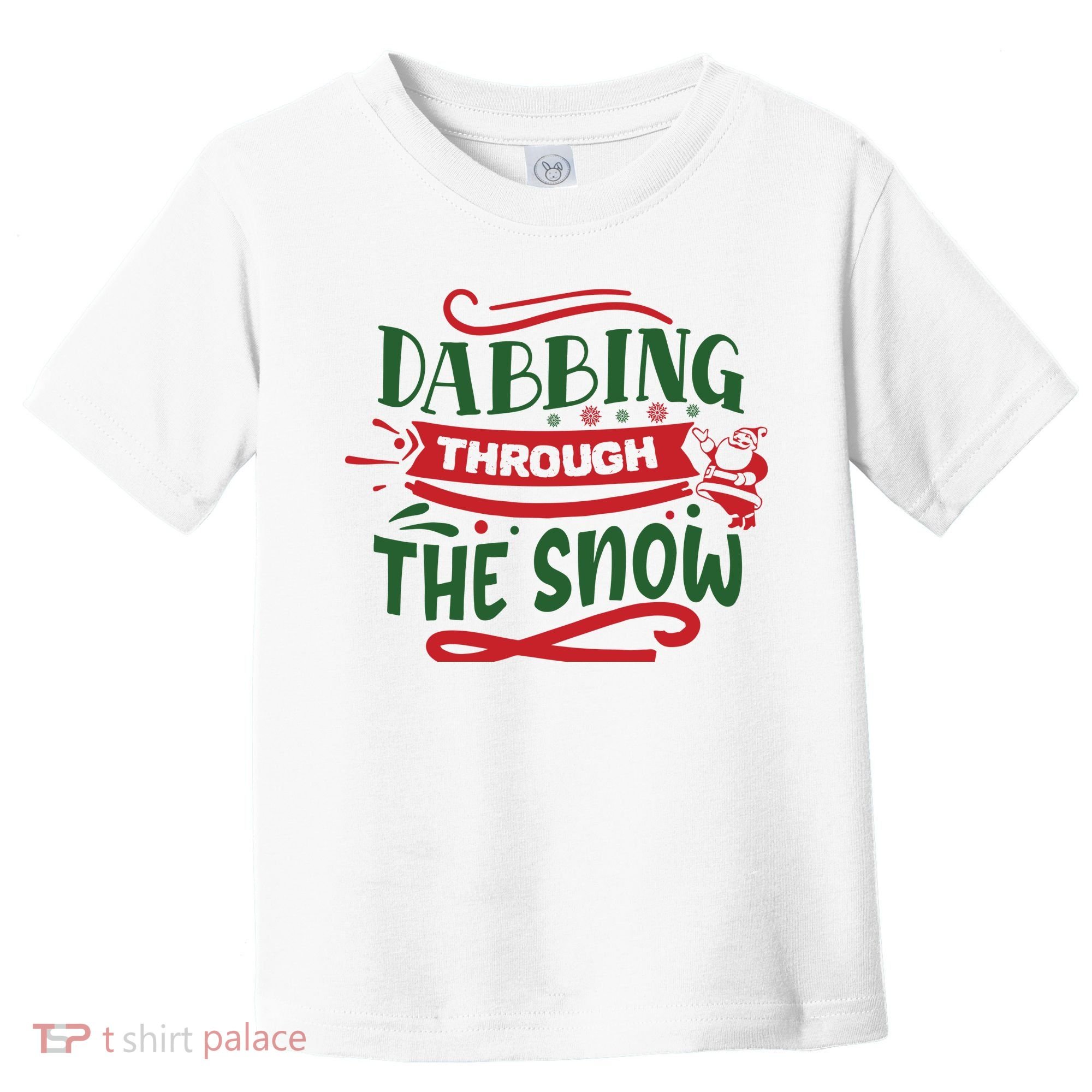 Dabbing Through The Snow Santa Claus Toddler T-Shirt