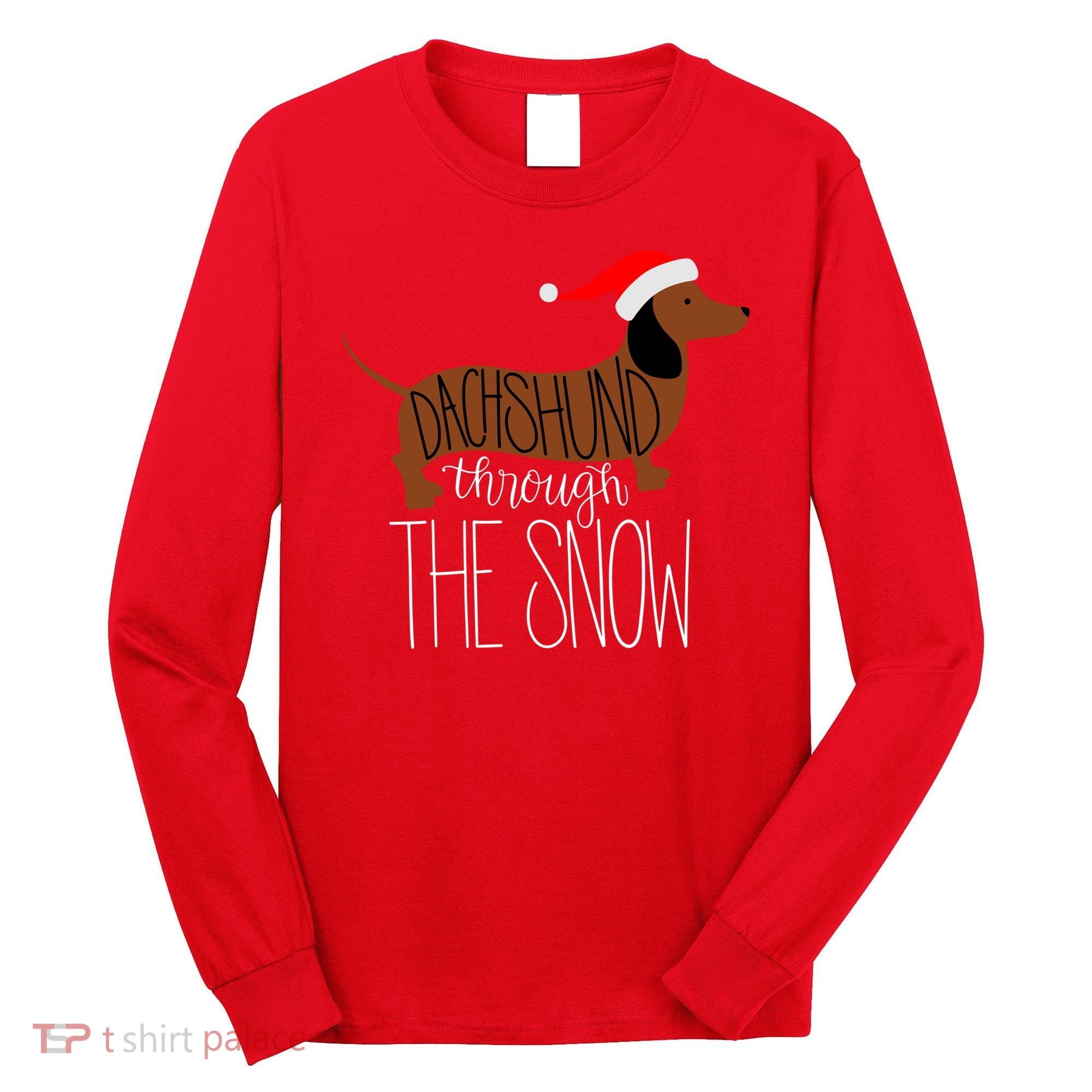 Dachshund Through The Snow Long Sleeve Shirt