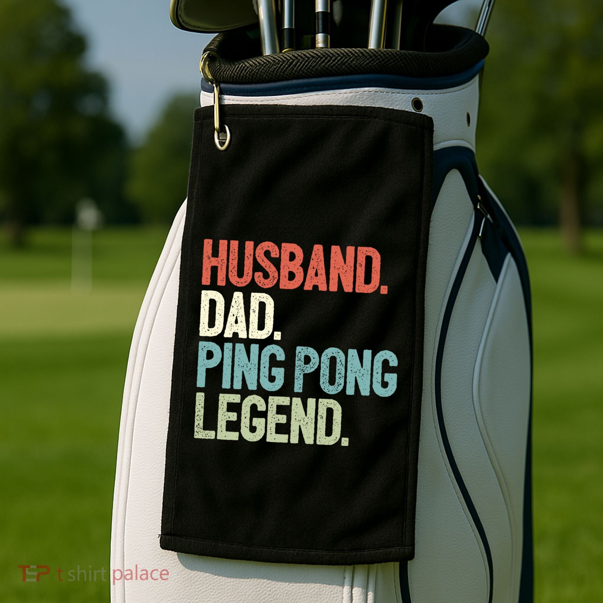Dad Table Tennis Husband Ping Pong Father Pingpong Funny Gift Golf Towel