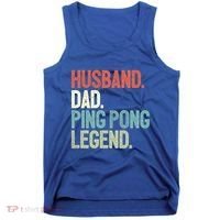 Dad Table Tennis Husband Ping Pong Father Pingpong Funny Gift Tank Top thumb 0