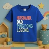 Dad Table Tennis Husband Ping Pong Father Pingpong Funny Gift Toddler T-Shirt thumb 3