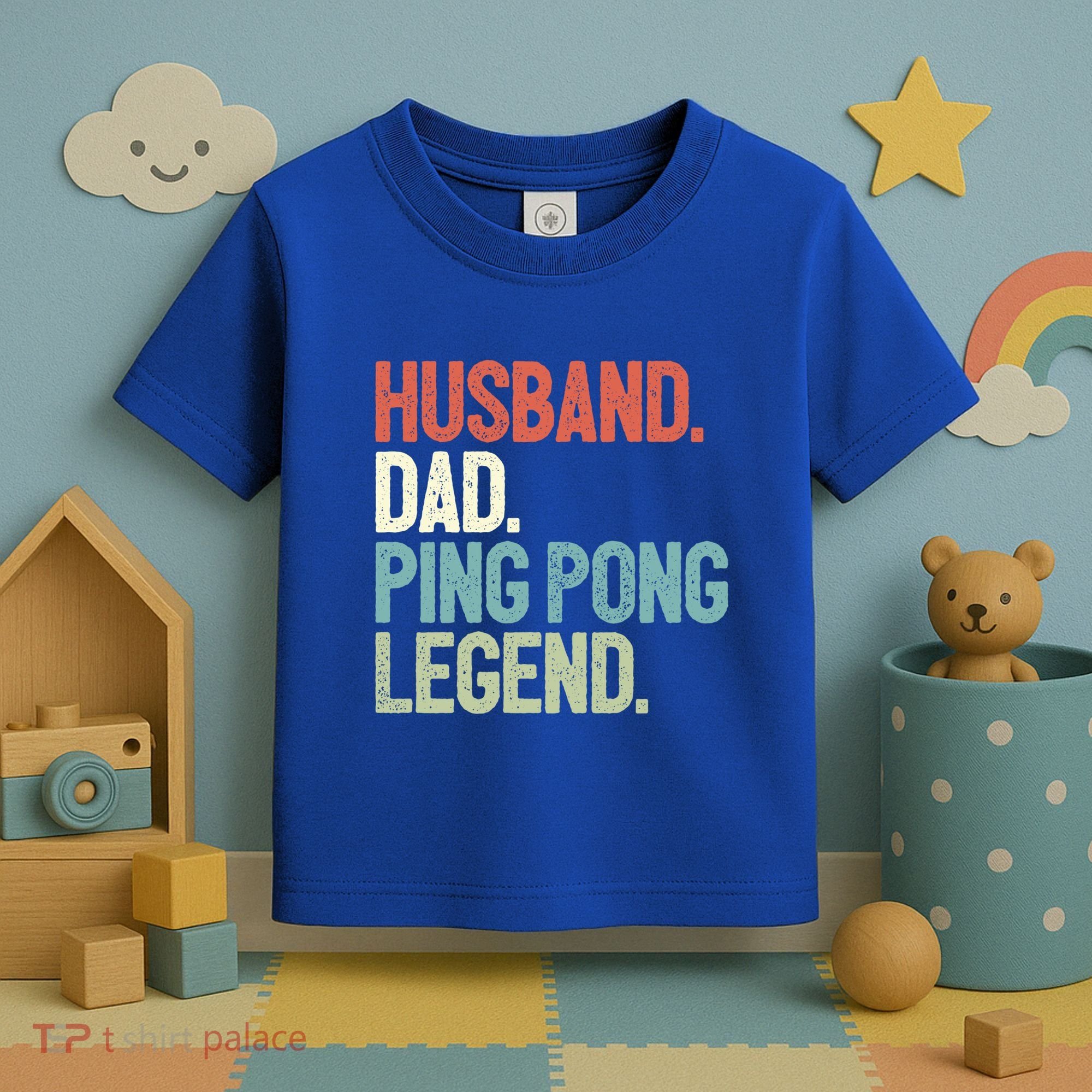 Dad Table Tennis Husband Ping Pong Father Pingpong Funny Gift Toddler T-Shirt