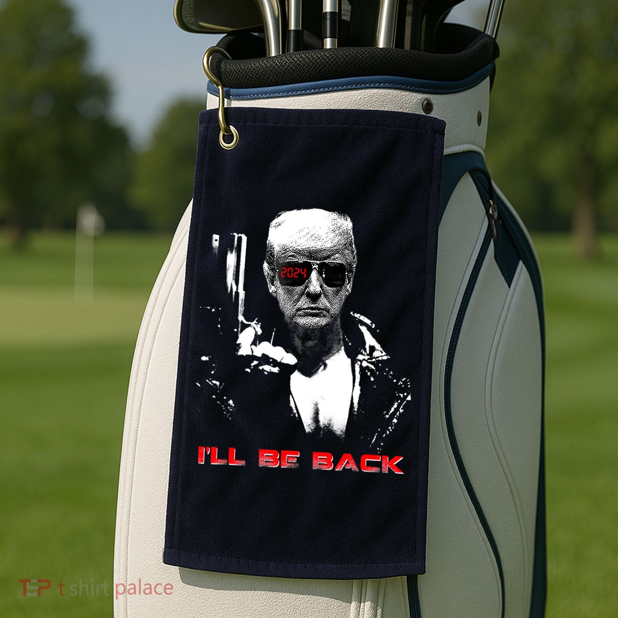 Donald Trump Terminator I'll Be Back 2024 Hilarious Golf Towel