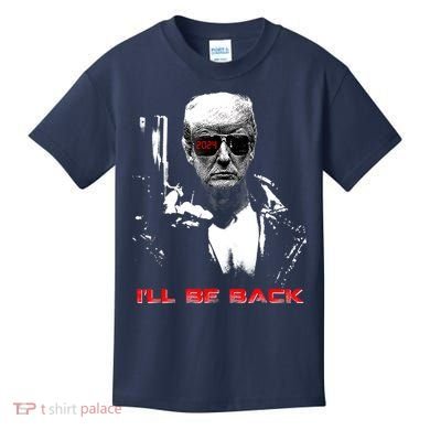 Donald Trump Terminator I'll Be Back 2024 Hilarious Kids T-Shirt