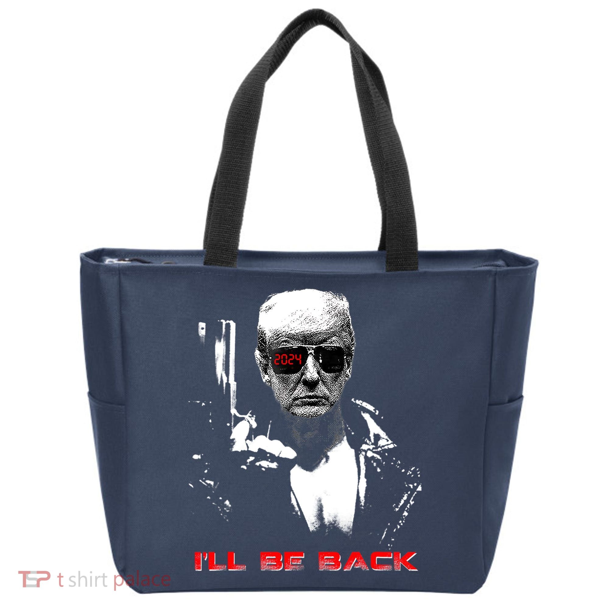 Donald Trump Terminator I'll Be Back 2024 Hilarious Tote Bag