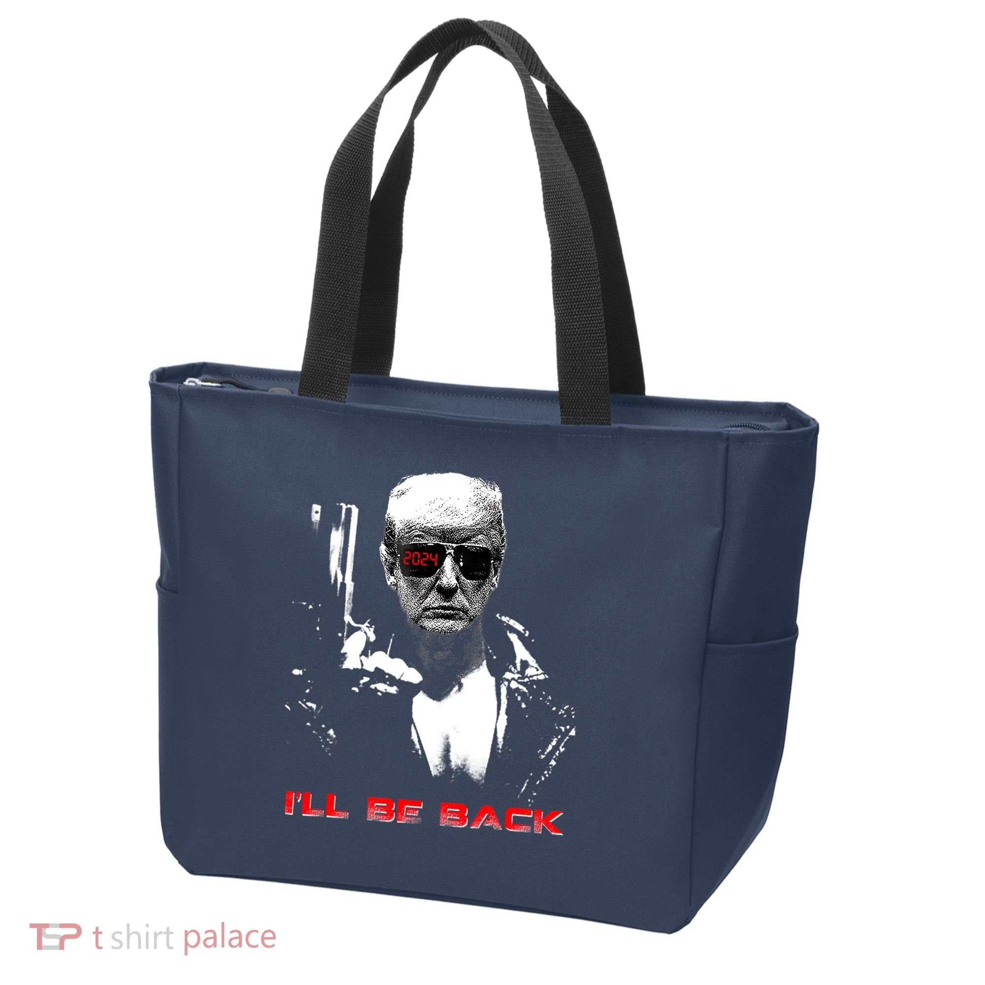 Donald Trump Terminator I'll Be Back 2024 Hilarious Tote Bag