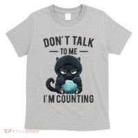 Don't Talk To Me I'm Counting Cat Knits Hand Knitting Funny T-Shirt thumb 0