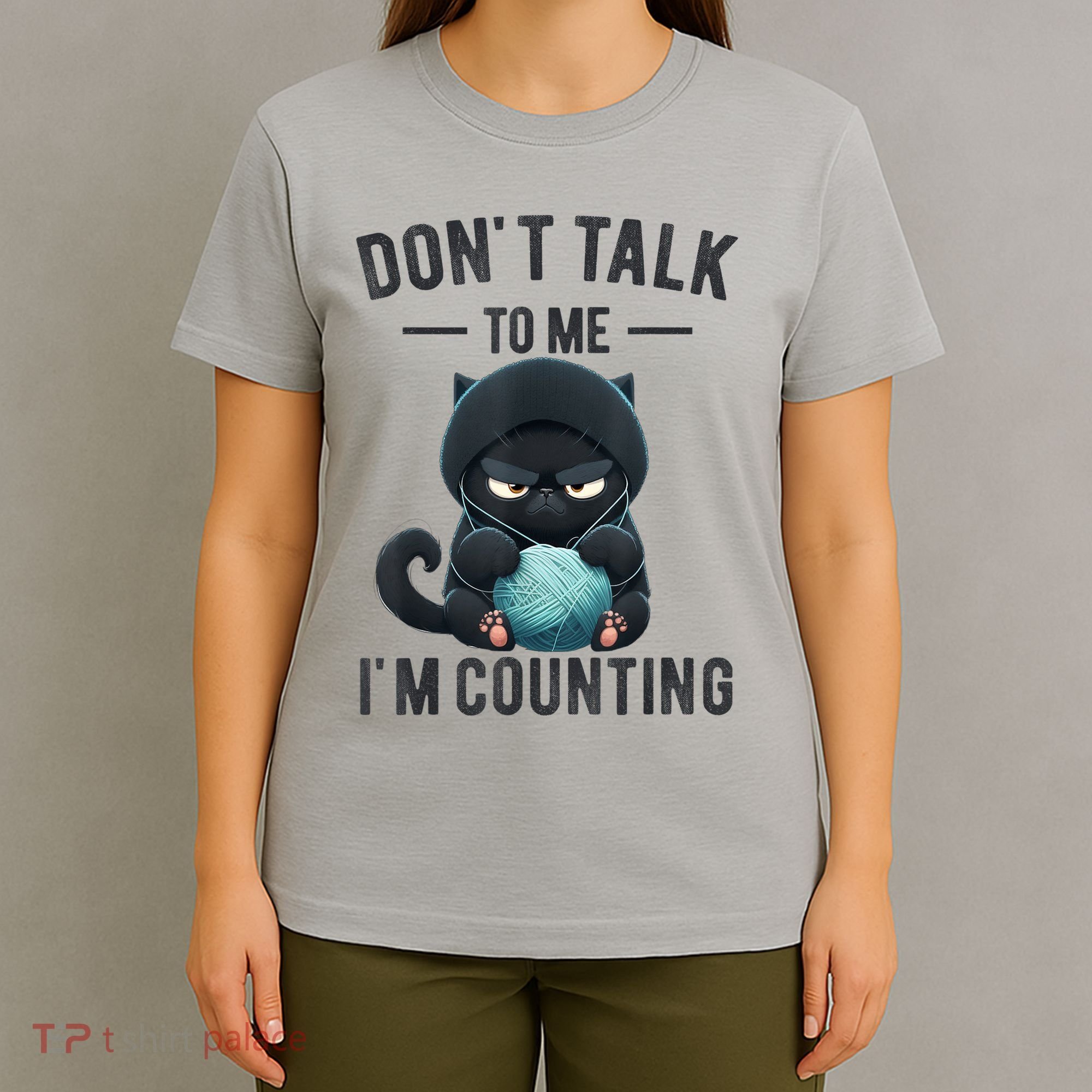 Don't Talk To Me I'm Counting Cat Knits Hand Knitting Funny T-Shirt