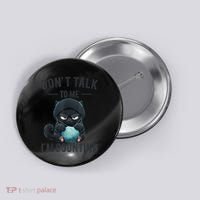 Don't Talk To Me I'm Counting Cat Knits Hand Knitting Funny Button thumb 0