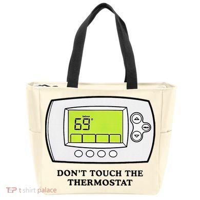Don’t Touch The Thermostat Funny Tote Bag