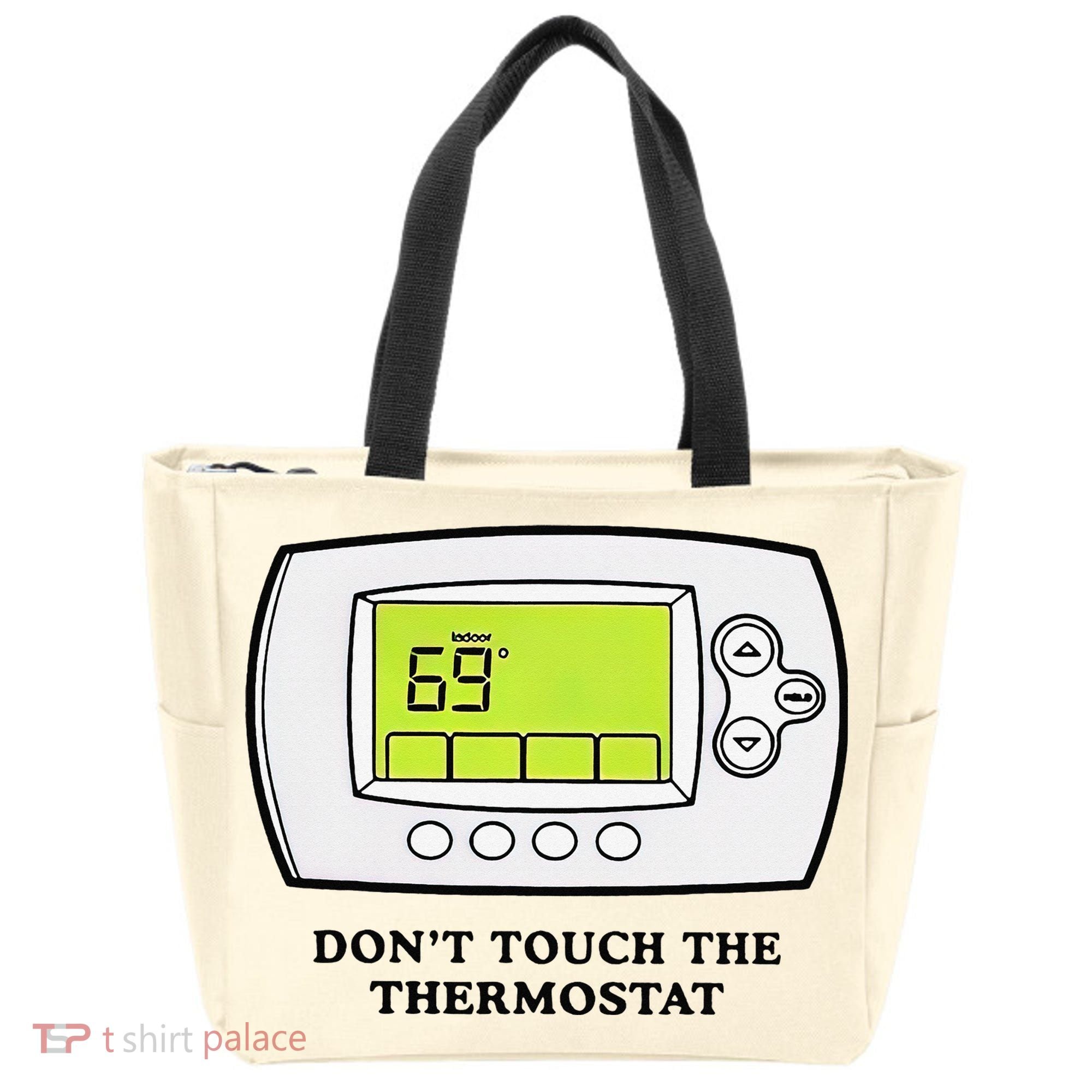 Don’t Touch The Thermostat Funny Tote Bag