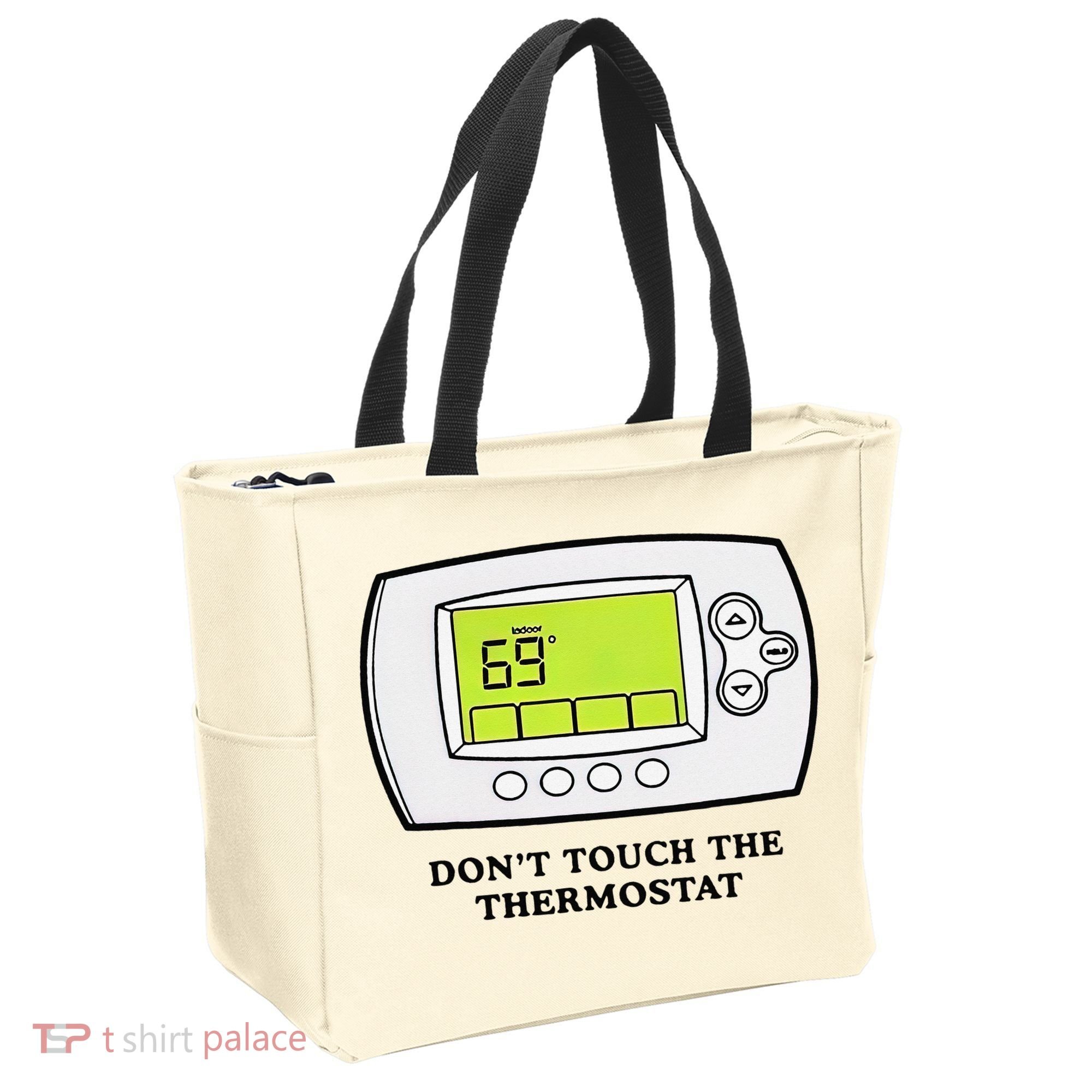 Don’t Touch The Thermostat Funny Tote Bag