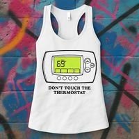 Don’t Touch The Thermostat Funny Women's Tank Top thumb 3