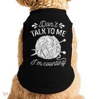 Don't Talk To Me I'm Counting Knitting Lover Knitters Gift Doggie Tank thumb 0