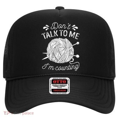Don't Talk To Me I'm Counting Knitting Lover Knitters Gift Hat
