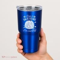 Don't Talk To Me I'm Counting Knitting Lover Knitters Gift Tumbler thumb 2