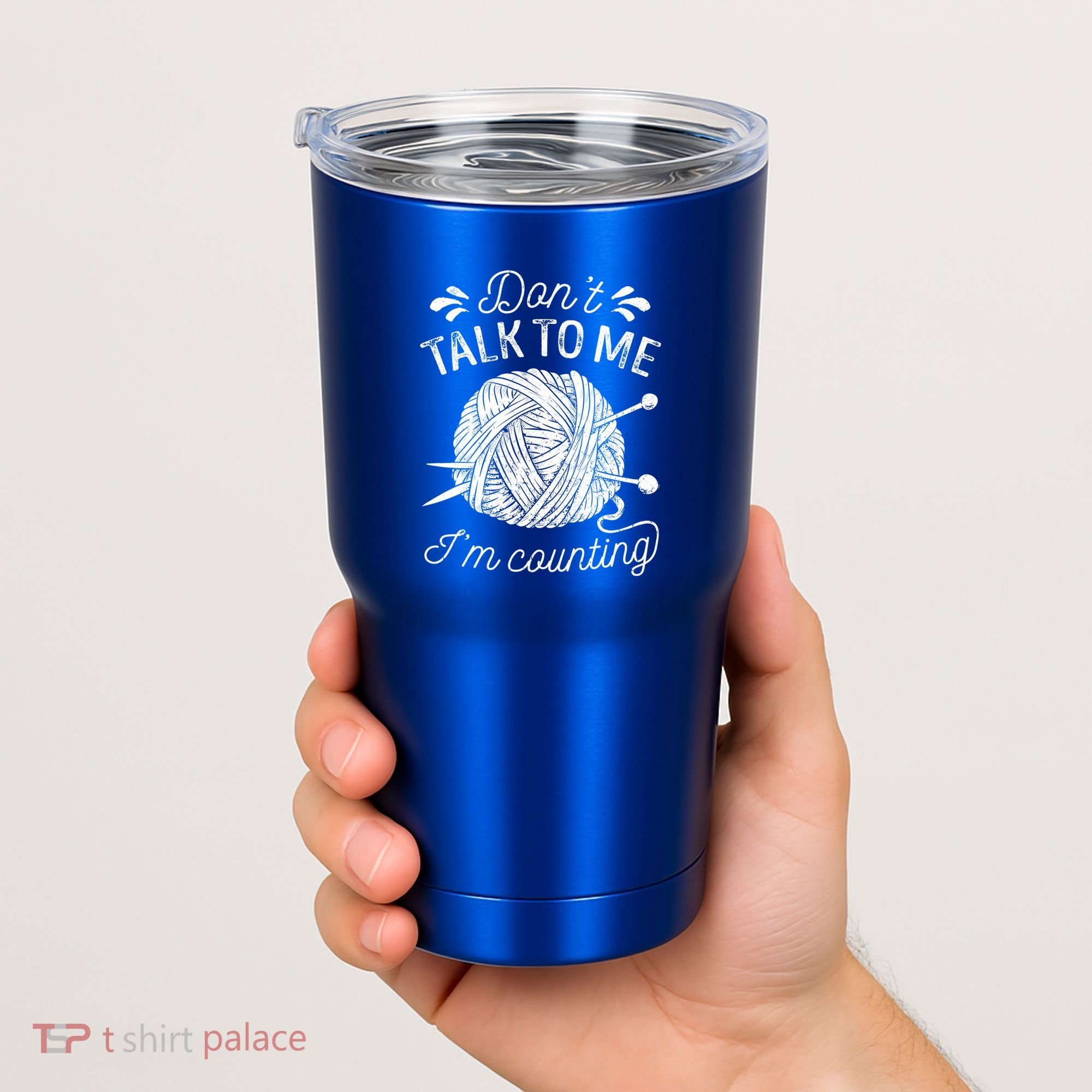 Don't Talk To Me I'm Counting Knitting Lover Knitters Gift Tumbler