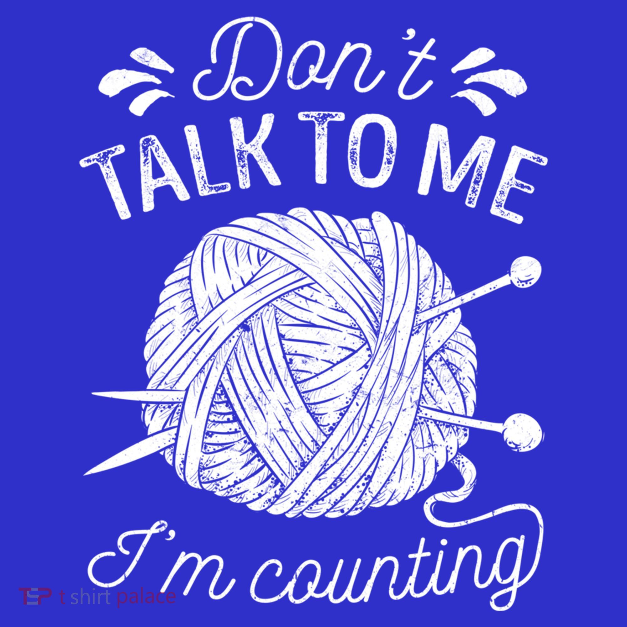Don't Talk To Me I'm Counting Knitting Lover Knitters Gift Women's Tank Top