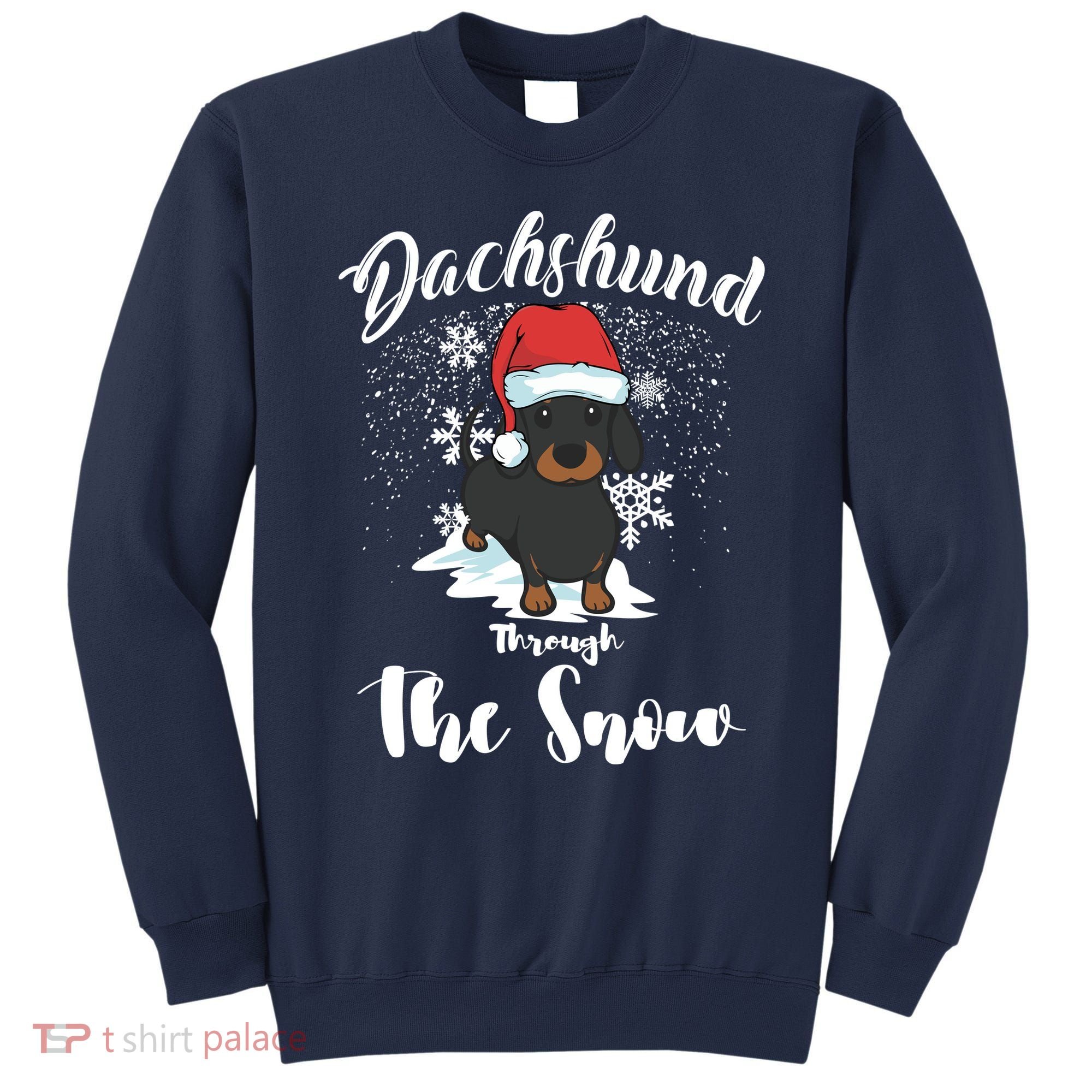 Daschund Through The Snow For Lovers Sweatshirt