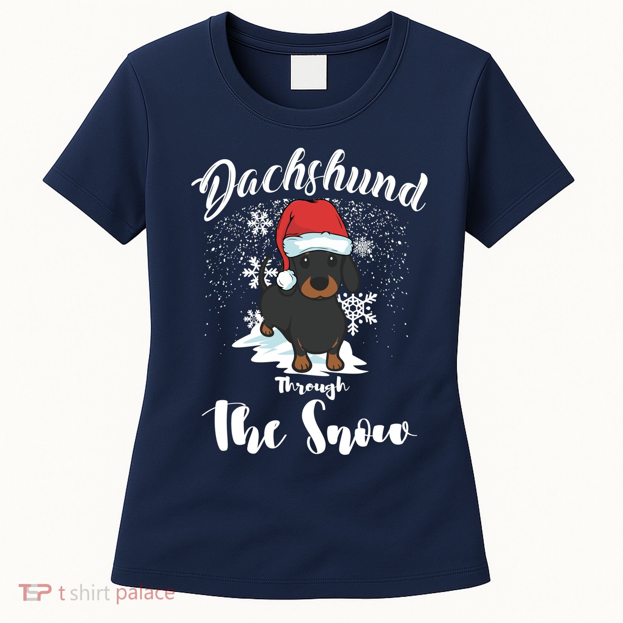 Daschund Through The Snow For Lovers Women's T-Shirt