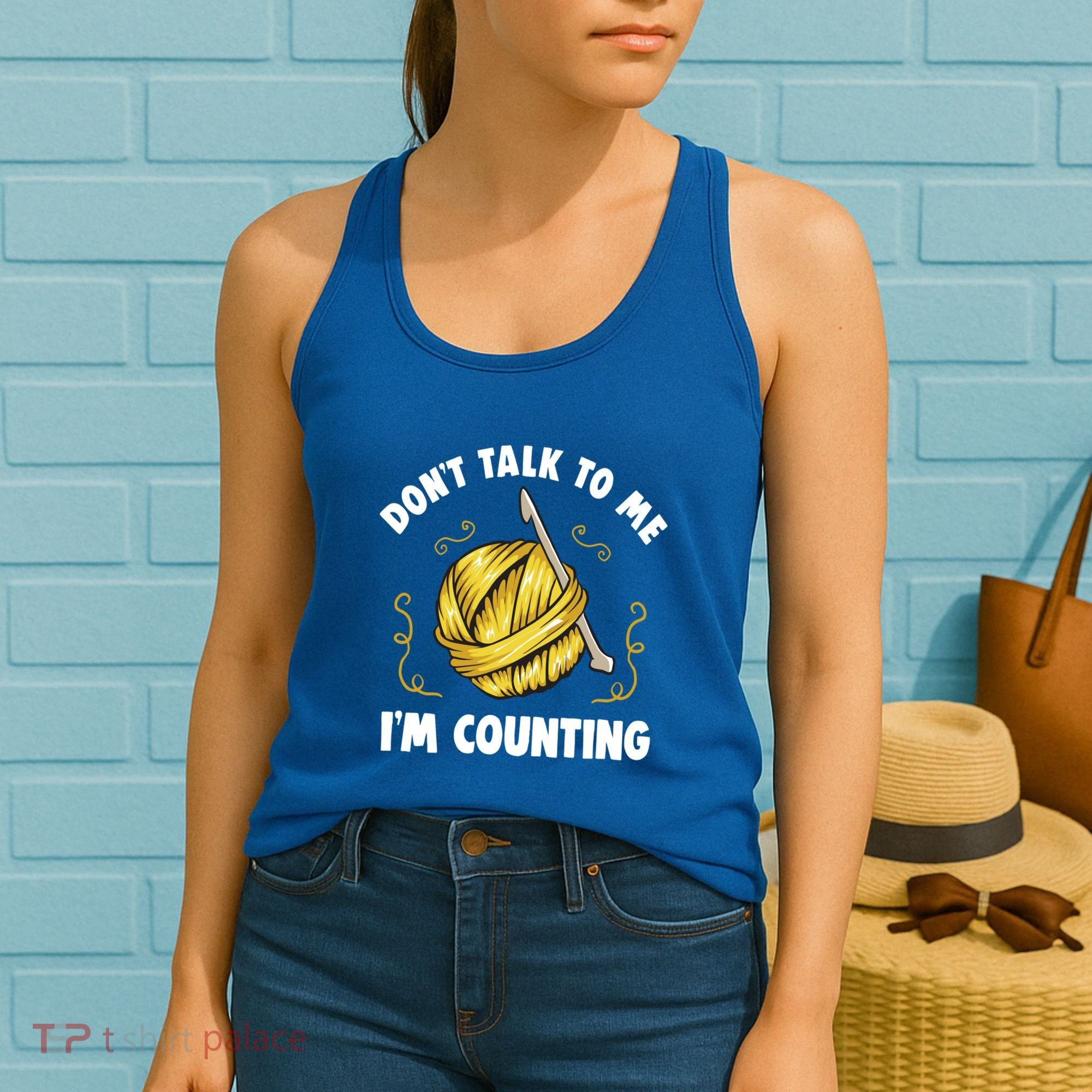 Don't Talk To Me I'm Counting Funny Knitting Crocheting Gift Women's Tank Top