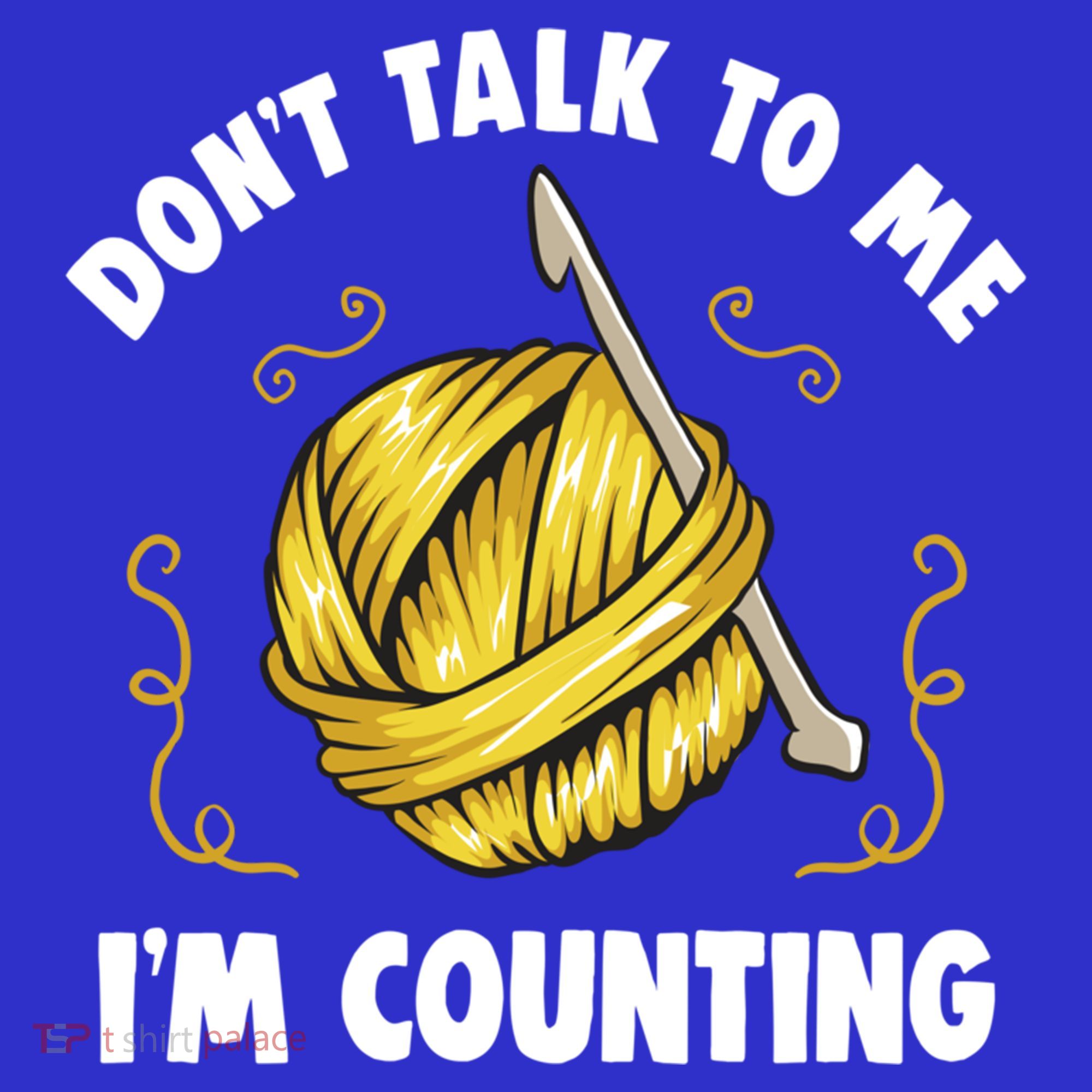 Don't Talk To Me I'm Counting Funny Knitting Crocheting Gift Women's Tank Top