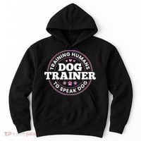 Dog Trainer Training Humans To Speak Dog Cute Funny Trainer Hoodie thumb 0