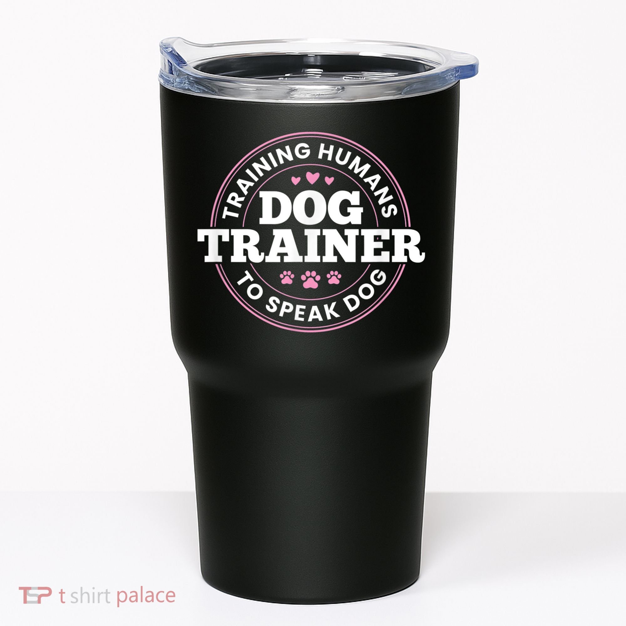 Dog Trainer Training Humans To Speak Dog Cute Funny Trainer Tumbler