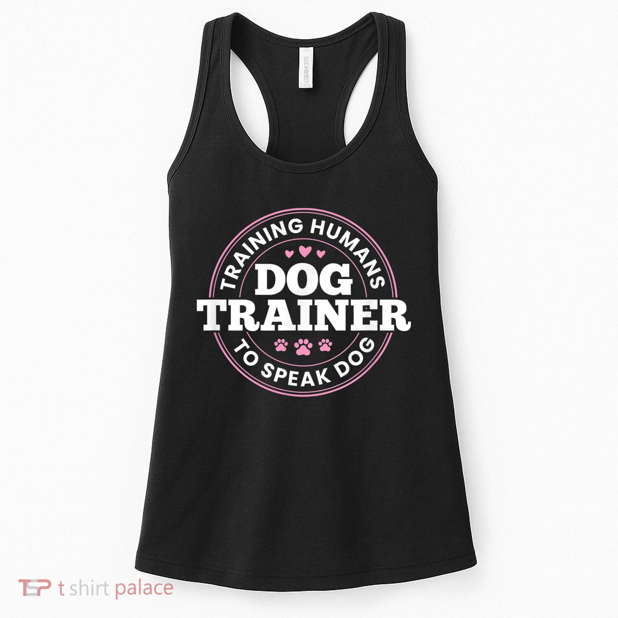 Dog Trainer Training Humans To Speak Dog Cute Funny Trainer Women's Tank Top