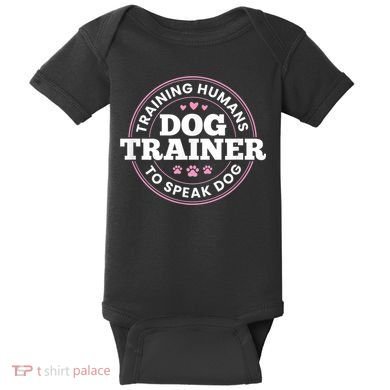 Dog Trainer Training Humans To Speak Dog Cute Funny Trainer Baby Bodysuit