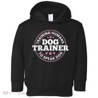 Dog Trainer Training Humans To Speak Dog Cute Funny Trainer Toddler Hoodie thumb 0
