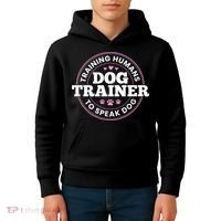 Dog Trainer Training Humans To Speak Dog Cute Funny Trainer Kids Hoodie thumb 4