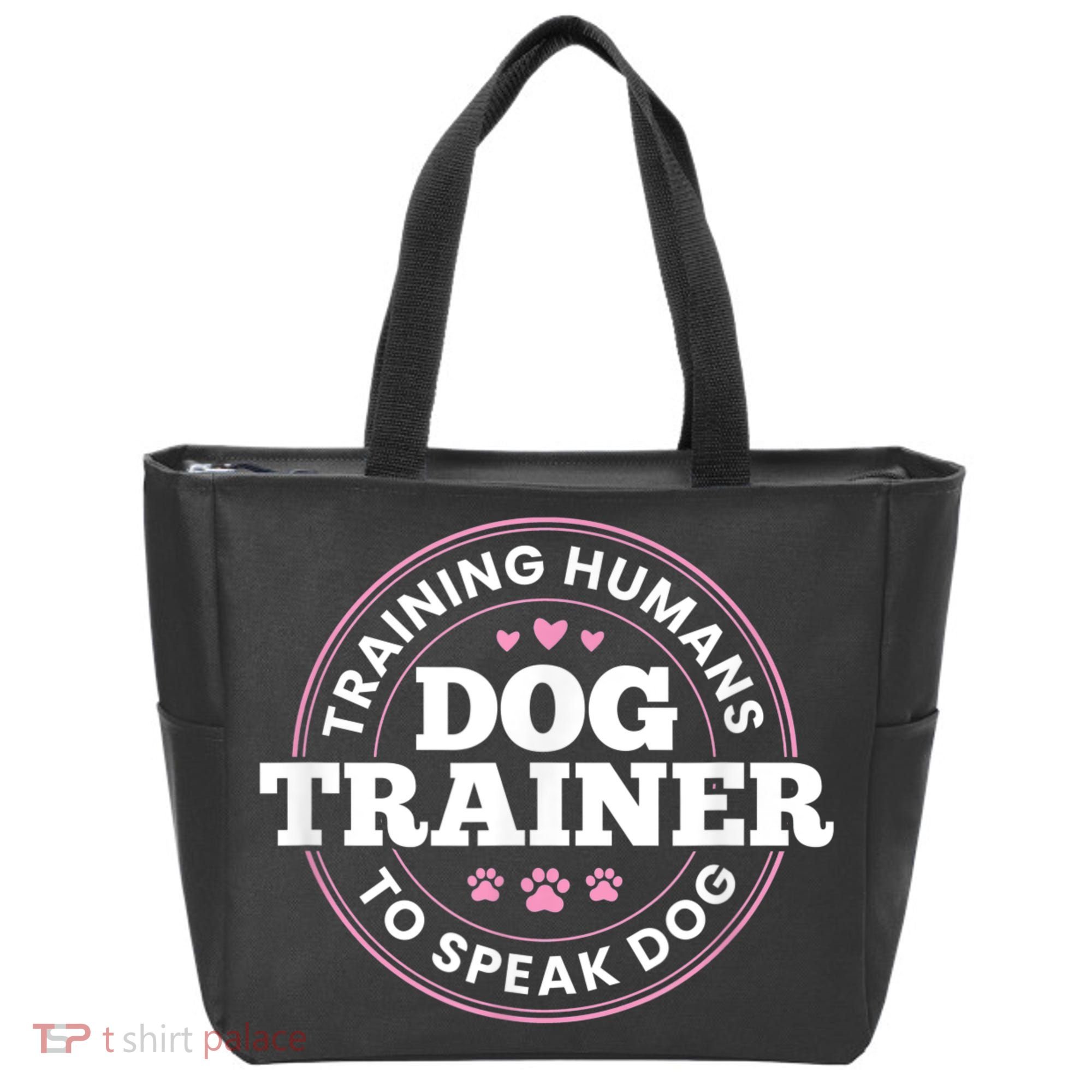 Dog Trainer Training Humans To Speak Dog Cute Funny Trainer Tote Bag