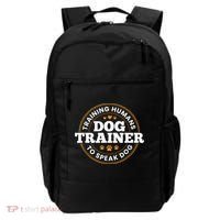 Dog Trainer Training Humans To Speak Dog Funny Trainer Backpack thumb 0