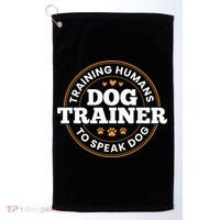 Dog Trainer Training Humans To Speak Dog Funny Trainer Golf Towel thumb 0