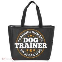 Dog Trainer Training Humans To Speak Dog Funny Trainer Tote Bag thumb 0