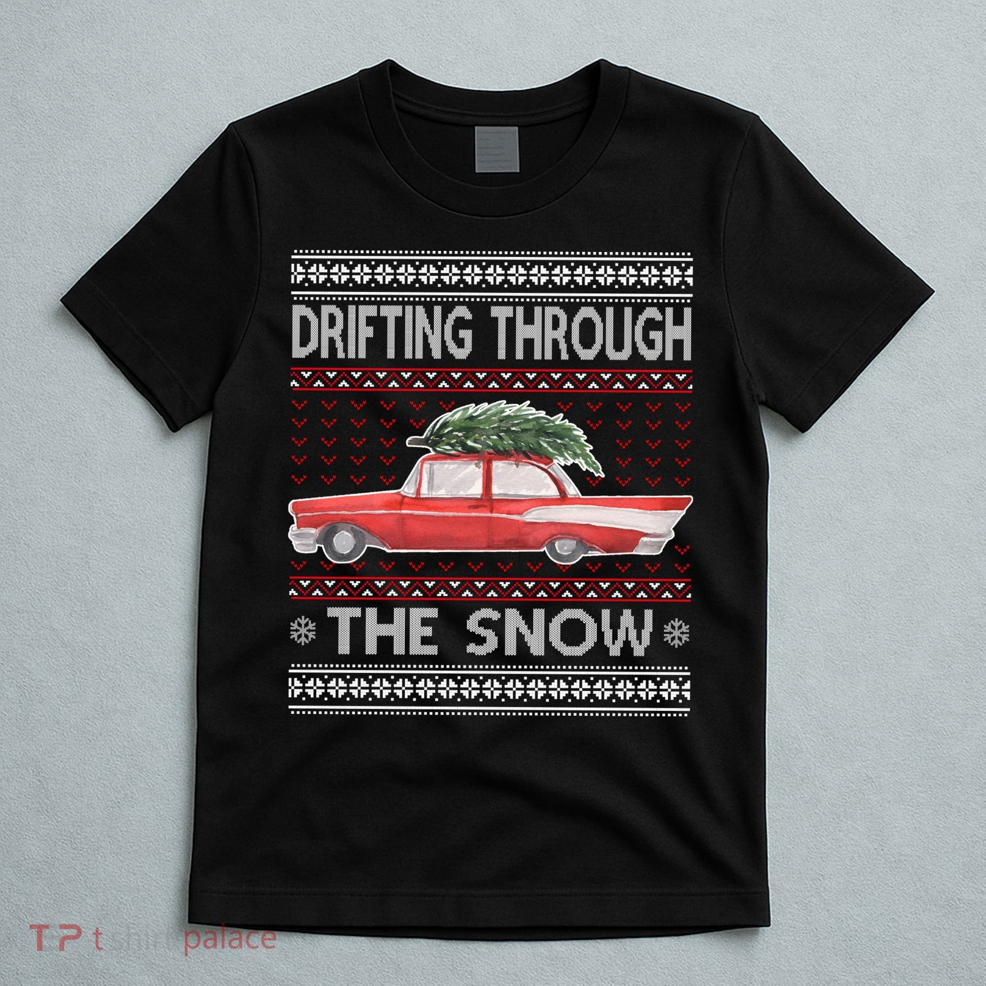 Drifting Through The Snow Ugly Christmas Sweater T-Shirt