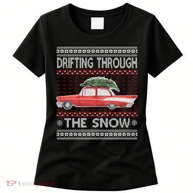 Drifting Through The Snow Ugly Christmas Sweater Women's T-Shirt