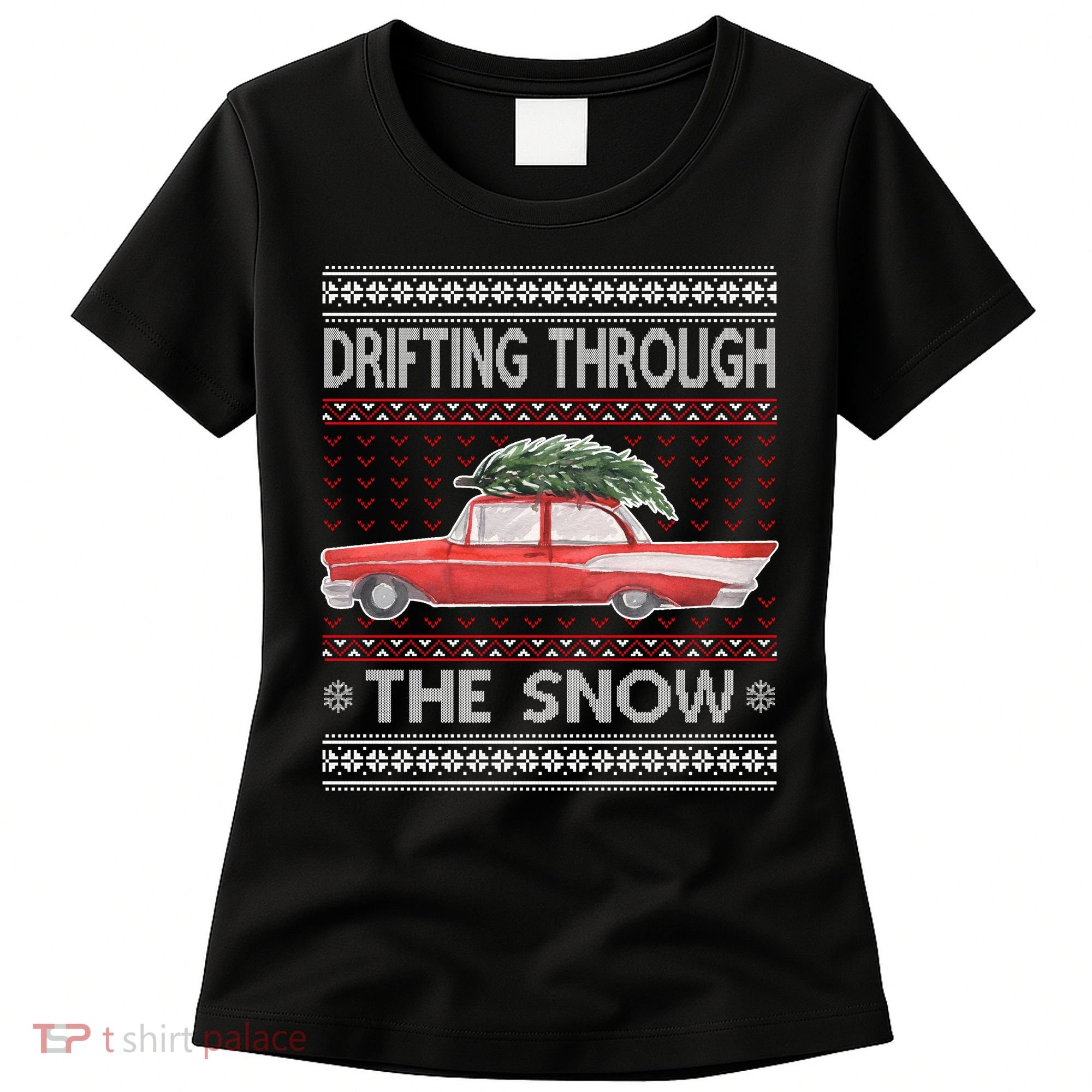 Drifting Through The Snow Ugly Christmas Sweater Women's T-Shirt