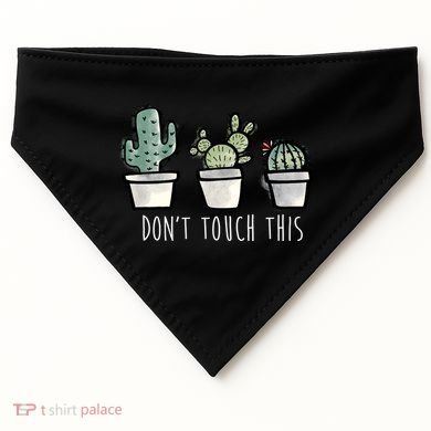 Don't Touch This Funny Cactus USA-Made Doggie Bandana