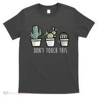 Don't Touch This Funny Cactus T-Shirt thumb 0