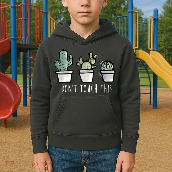 Don't Touch This Funny Cactus Kids Hoodie