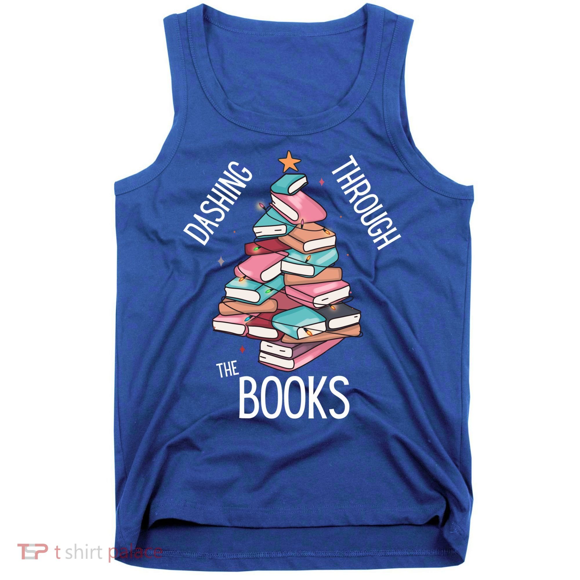 Dashing Through The Books Lover Christmas Tree Xmas Bookish Gift Tank Top