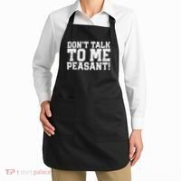 Don't Talk To Me Peasant Funny Introver Apron thumb 2