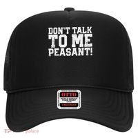 Don't Talk To Me Peasant Funny Introver Hat thumb 0