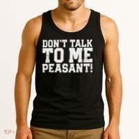 Don't Talk To Me Peasant Funny Introver Tank Top thumb 3