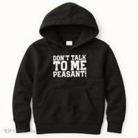 Don't Talk To Me Peasant Funny Introver Kids Hoodie thumb 0